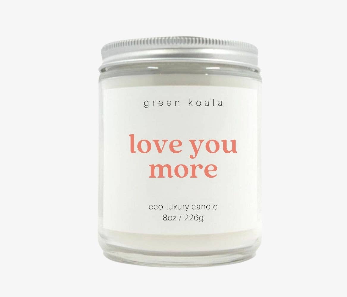 Green Koala - Love you more 8oz Eco-Luxury Candle
