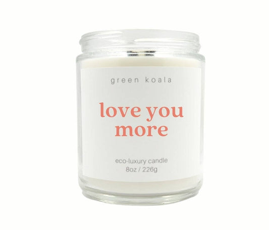 Green Koala - Love you more 8oz Eco-Luxury Candle